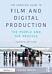 The Complete Guide to Film and Digital Production