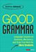 Good Grammar [Grades 6-12]