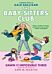 Dawn and the Impossible Three: A Graphic Novel (The Baby-Sitters Club #5)