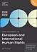 Core Documents on European and International Human Rights 2018-19