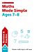 Maths Made Simple Ages 7-8