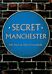 Secret Manchester