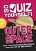 Go Quiz Yourself!: Outer Space