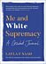 Me and White Supremacy: A Guided Journal