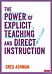 The Power of Explicit Teaching and Direct Instruction