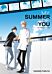 The Summer With You (My Summer of You Vol. 2)