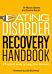 Eating Disorder Recovery Handbook