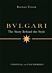 Bulgari: The Story Behind the Style