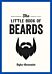 The Little Book of Beards