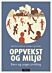 Oppvekst og miljø