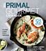 The Primal Gourmet Cookbook