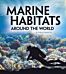 Marine Habitats Around the World