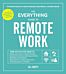 The Everything Guide to Remote Work