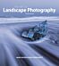 Art of Landscape Photography, The ^updated edition ]