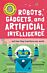 Very Short Introduction for Curious Young Minds: Robots, Gadgets, and Artificial Intelligence