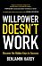 Willpower Doesn't Work