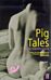 Pig Tales