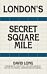 London's Secret Square Mile