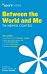 Between the World and Me by Ta-Nehisi Coates