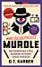 Murdle: More Killer Puzzles