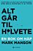 Alt går til h*lvete