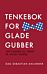 Tenkebok for glade gubber