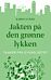 Jakten på den grønne lykken