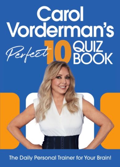 Carol Vorderman¿s Perfect 10 Quiz Book