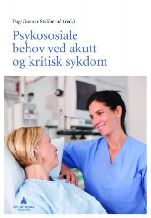 Psykososiale behov ved akutt og kritisk sykdom