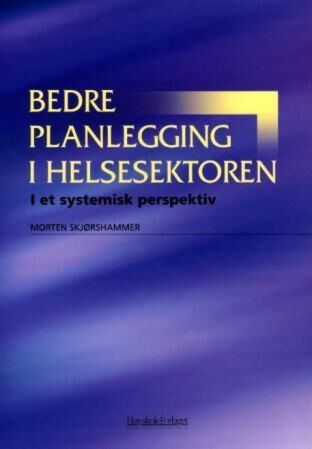 Bedre planlegging i helsesektoren