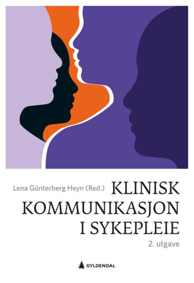 Klinisk kommunikasjon i sykepleie