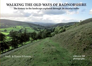 Walking the Old Ways of Radnorshire