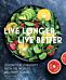 Live Longer, Live Better