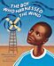 The Boy Who Harnessed the Wind