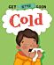 Get Better Soon!: Cold