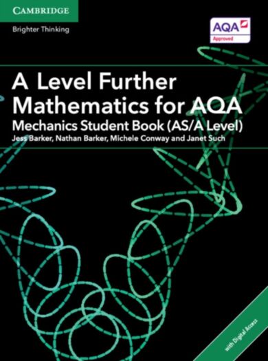 A Level Further Mathematics for AQA Mechanics Student Book (AS/A Level) with Digital Access (2 Years