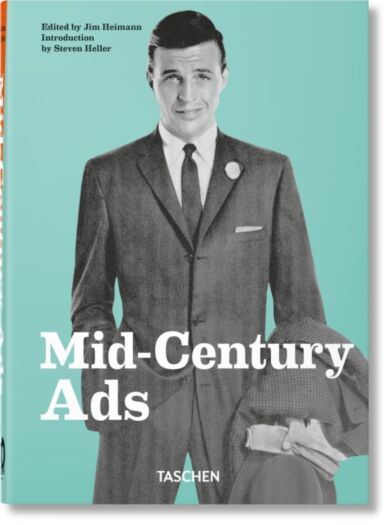 Mid-Century Ads. 40th Ed.