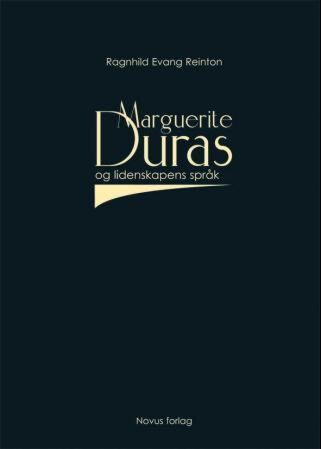 Marguerite Duras og lidenskapens språk