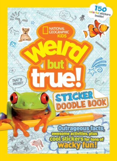 Weird But True! Sticker Doodle Book