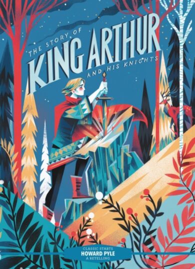 Classic Starts¿: The Story of King Arthur and His Knights