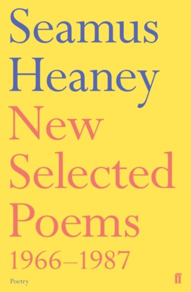 New Selected Poems 1966-1987