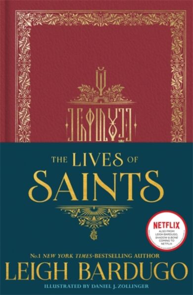 The Lives of Saints: As seen in the Netflix original series, Shadow and Bone