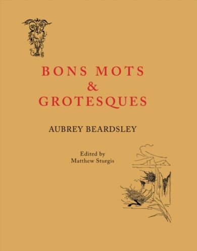 Bon Mots and Grotesques