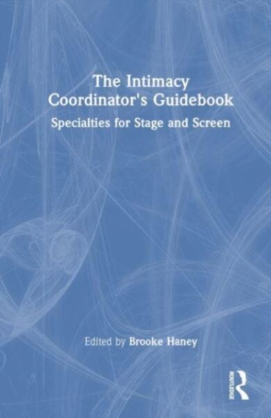 The Intimacy Coordinator's Guidebook