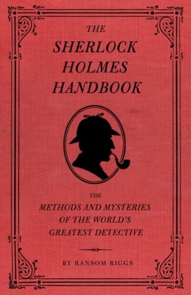 The Sherlock Holmes Handbook