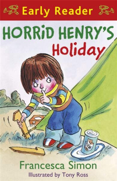 Horrid Henry Early Reader: Horrid Henry's Holiday