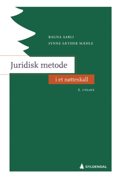 Juridisk metode i et nøtteskall