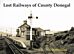 Lost Railways of County Donegal