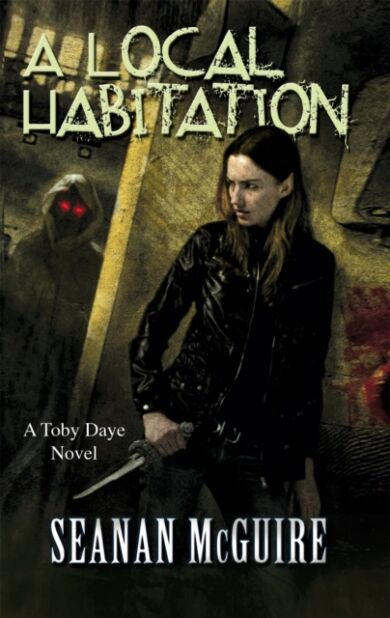 A Local Habitation (Toby Daye Book 2)