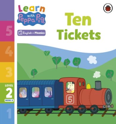 Learn with Peppa Phonics Level 2 Book 8 ¿ Ten Tickets (Phonics Reader)